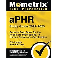 aPHR Study Guide 2022-2023: Secrets Prep Book for the Associate ...