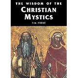 The Wisdom of the Christian Mystics
