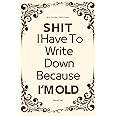 Mens Stocking Stuffers Funny: I Have to Write Down Because I'm Old Journal Goal - Useful Gag Gifts For Christmas Exchange
