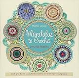 Mandalas to Crochet: 30 Great Patterns (Knit & Crochet) by Haafner Linssen