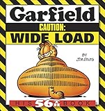 Garfield Caution: Wide Load: His 56th Book (Garfield Series) by Jim Davis