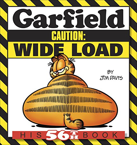 Garfield Caution: Wide Load: His 56th Book (Garfield Series) by Jim Davis