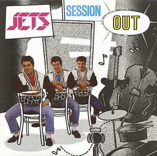 JETS - Session Out - Zortam Music