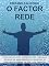 Livro O FACTOR REDE. Como desenvolver o potencial das redes para alcançar os seus objectivos e aumentar as suas oportunidades na vida e nos negócios