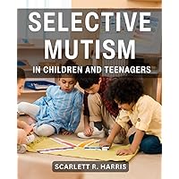 健康・医学 THE SELECTIVE MUTISM RESOURCE MANUAL The Selective Mutism Resource Manual: 2nd Edition (A