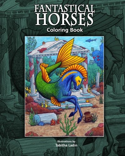 Fantastical Horses: Coloring Book by Tabitha Ladin