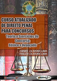 Livro CURSO ATUALIZADO DE DIREITO PENAL PARA CONCURSOS: TEORIA E EXERCÍCIOS DE CONCURSO: Básico e Avançado