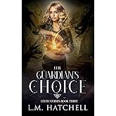 The Guardian’s Choice (Celtic Curses)