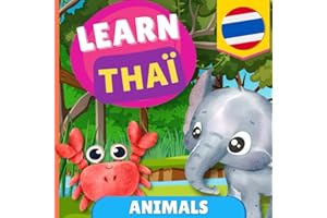 Learn thai - Animals: Picture book for bilingual kids - English / Thai - with pronunciations