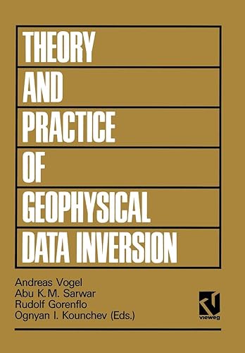 Download Theory and Practice of Geophysical Data Inversion: Proceedings Of The 8Th International Mathematical Geophysics Seminar On Model Optimization In . . . (Theory & Practice Of Applied Geophysics) PDF