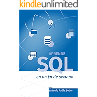 Aprende SQL en un fin de semana: El curso definitivo para crear y consultar bases de datos (Aprende en un fin de semana… book cover