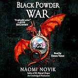 Black Powder War: Temeraire, Book 3