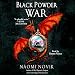 Black Powder War: Temeraire, Book 3 by 