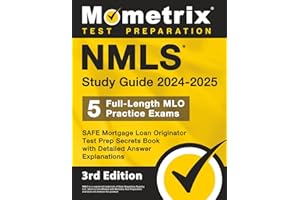 NMLS Study Guide 2024-2025: 5 Full-Length MLO Practice Exams, SAFE Mortgage Loan Originator Test Prep Secrets Book with Detailed Answer Explanations: [3rd Edition]