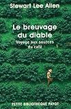 Le breuvage du diable : Voyage aux sources du café by 