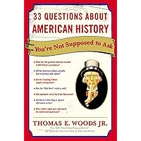 33 Questions About American History You're Not Supposed to Ask