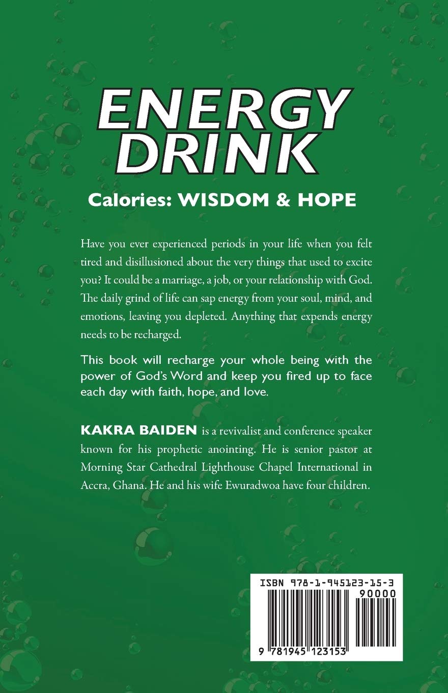 Energy Drink Calories Wisdom And Hope Baiden Kakra 9781945123153 Amazon Com Books