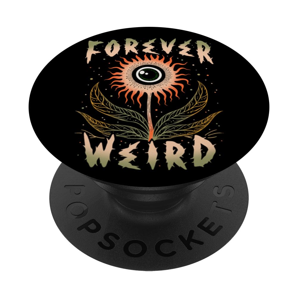 Forever Weird With Eyeball Plant Illustration PopSockets Adhesive PopGrip