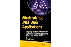 Modernizing Web Applications: Everything You Need to Know About Migrating ASP Web Applications to the Latest Version of