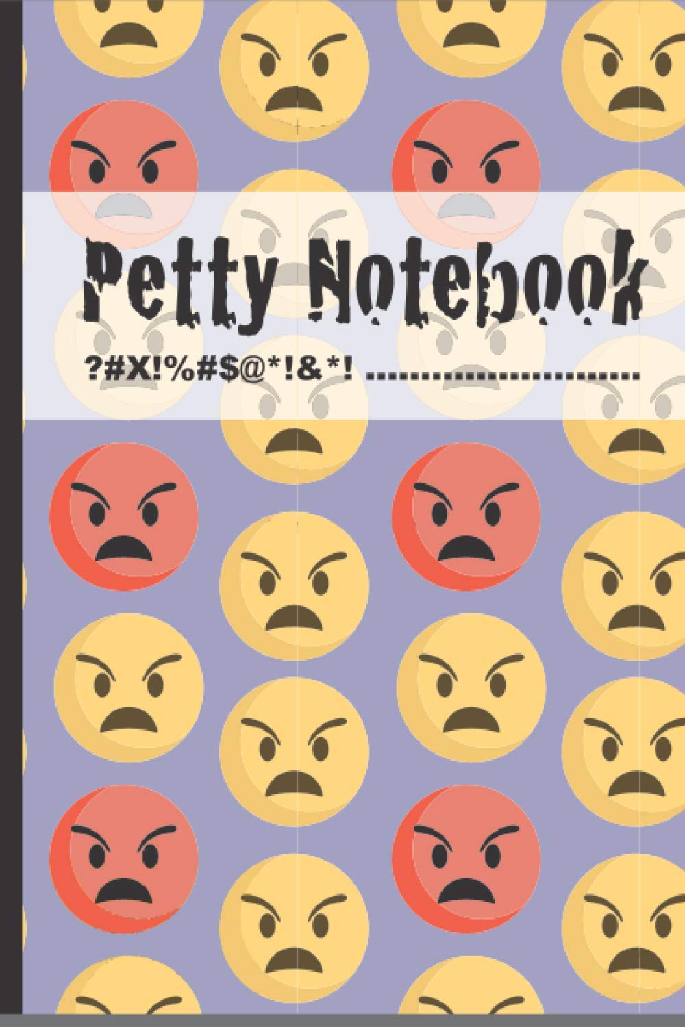 Petty Notebook: Petty Notebook - 120 pages Journal for marking down everything.