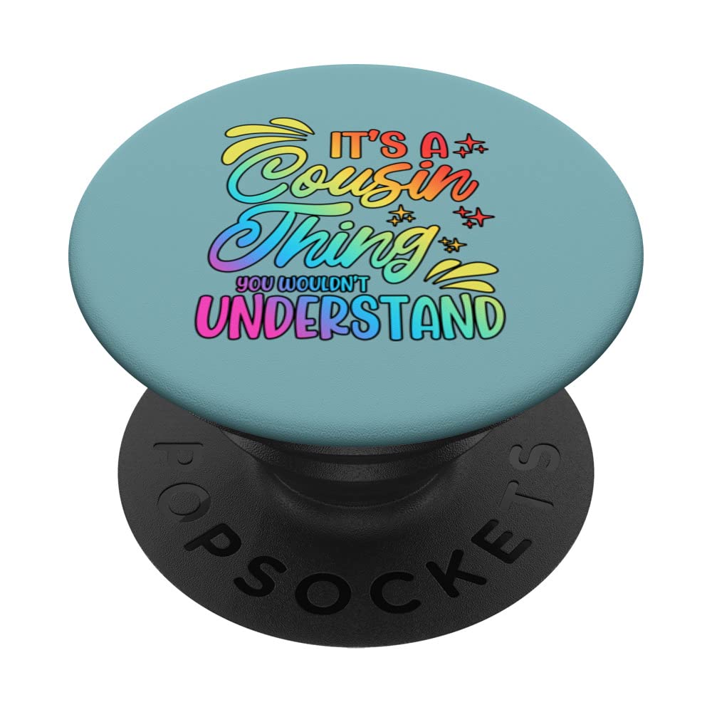 Its a cousin thing you wouldnt understand PopSockets Swappable PopGrip