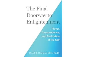 The Final Doorway to Enlightenment: Prayer, Transcendence, and Realization of the Self