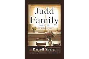 Judd Family: Truth Be Told - Weaving Together the True Stories of Naomi, Wynonna, and Ashley