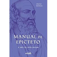 Manual de Epicteto: A arte de viver: Edição Bilíngue com postal + marcador ( Coleção Grandes Mestres do Estoicismo)