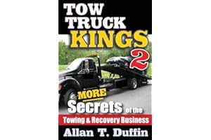 Tow Truck Kings 2: More Secrets of the Towing & Recovery Business