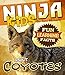 Fun Learning Facts About Coyotes: Illustrated Fun Learning For Kids (Ninja Kids Book 1)
