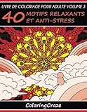 Image de Livre de coloriage pour adulte Volume 3: 40 motifs relaxants et anti-stress, Série de livre de coloriage pour adulte par ColoringCraze (Livres de ...