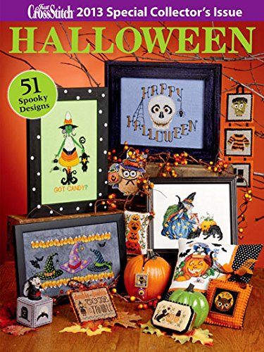 Just Cross Stitch 2013 Special Collector's Issue HALLOWEEN by (Single Issue Magazine)