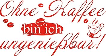 Grazdesign Wandtattoo Küche Sprüche Lustige Sprüche Küchentattoo Ohne Kaffee Bin Ich Ungenießbar Wandtattoo Für Küche Küchen Motiv 107x57cm