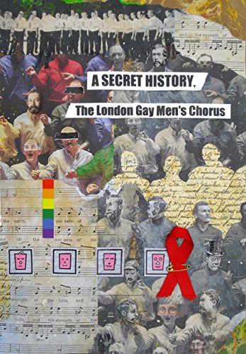 A Secret History, the London Gay Men's Chorus