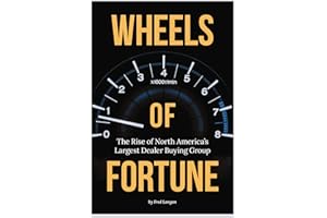 Wheels of Fortune: The Rise of North America's Largest Dealer Buying Group