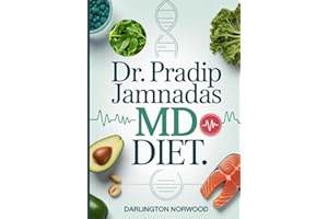 Dr. Pradip Jamnadas MD Diet: Heal Your Metabolism, Reverse Insulin Resistance, Visceral Fat and Reclaim Longevity Through Fasting and Natural Nutrition
