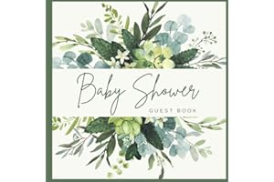 Baby Shower Guest Book: Greenery Guestbook for Baby Girl or Boy with Sign in for Guests, Wishes for Baby, Advice for Parents,