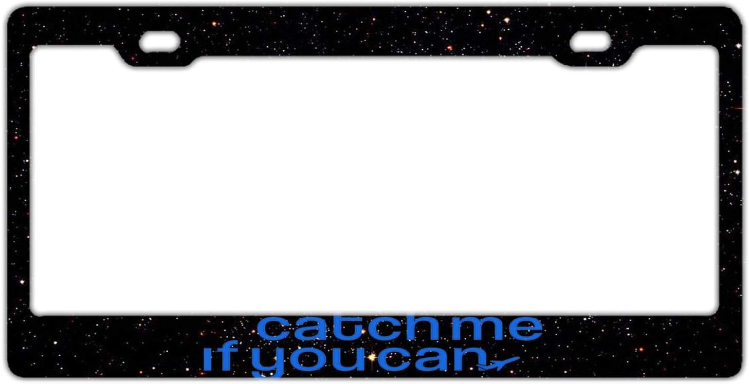 Black Custom License Plate Frame, Catch Me IF You Can