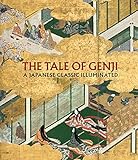 The Tale of Genji: A Japanese Classic Illuminated by John Carpenter, Melissa McCormick
