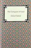 The Conquest of Gaul by Julius Caesar, W. A. MacDevitt