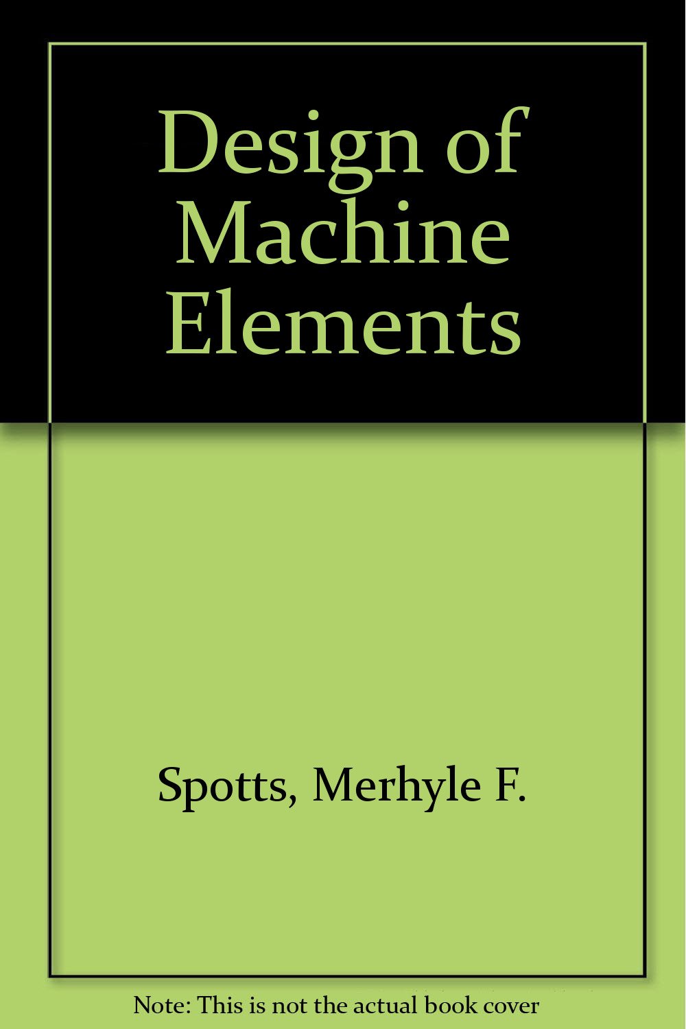 Design of Machine Elements: International Edition Paperback – 1 Nov 2003