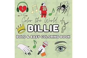 Billie - Bold & Easy Coloring Book for Fans: 45 Iconic Illustrations to Color, Featuring Her Face, Full-Body Poses, and Song Titles for Relaxation and Fun