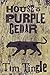House of Purple Cedar by Tim Tingle