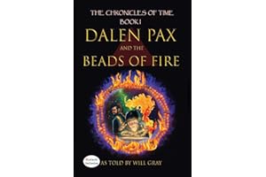 Dalen Pax and the Beads of Fire: Dyslexic Inclusive (The Chronicle of Time)