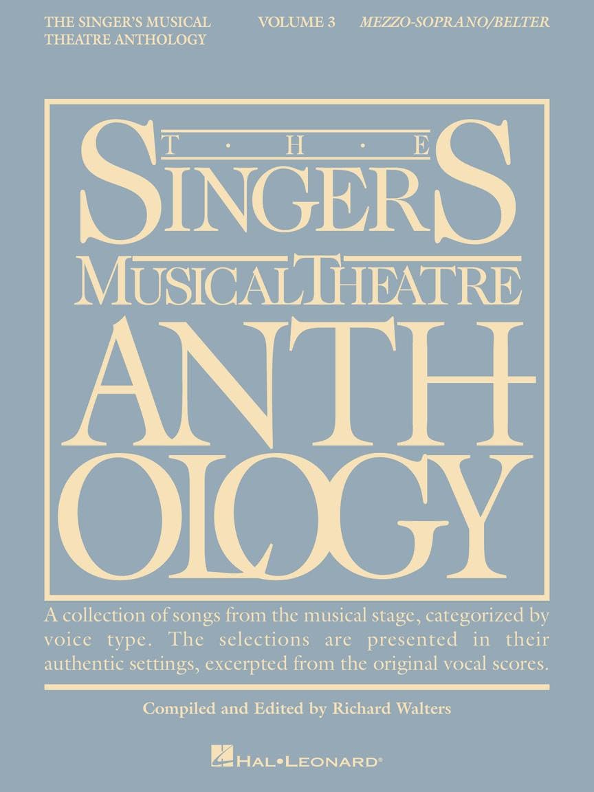 Singers Musical Theatre Anthology: Mezzo Soprano v. 3 (Singer's Musical Theatre Anthology (Songbooks)): Mezzo-Soprano/Belter