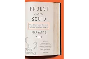 Proust and the Squid: The Story and Science of the Reading Brain