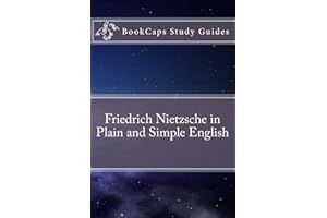 Friedrich Nietzsche in Plain and Simple English