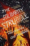 The Solidarity Struggle: How People of Color Succeed and Fail at Showing Up for Each Other in the Fight for Freedom cover