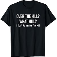 Amazon.com: Over The Hill? - What Hill? - I Don't Remember Any