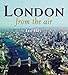 London From the Air by 